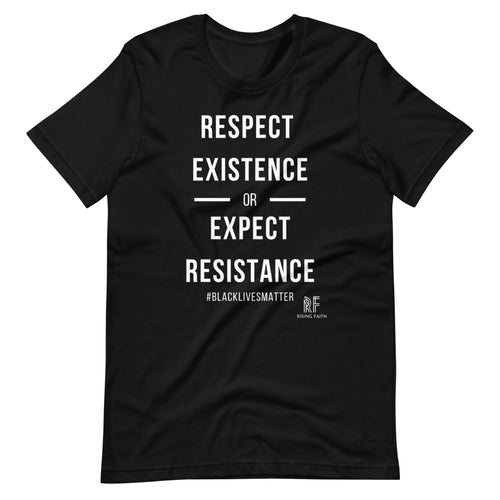 Respect Existence Short-Sleeve Unisex Tee - Rising Faith Brand